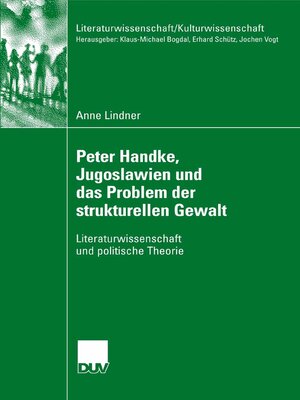 cover image of Peter Handke, Jugoslawien und das Problem der strukturellen Gewalt